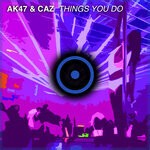 cover: Ak47|Caz - Things You Do