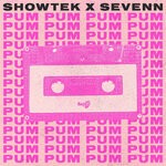 cover: Showtek|Sevenn - Pum Pum (Extended Mix)