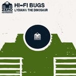 cover: Hi-fi Bugs - Lydian & The Dinosaur