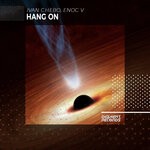 cover: Enoc V|Ivan Chebo - Hang On (Extended Mix)