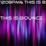 cover: 120bpm - This Is Bounce