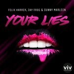 cover: Felix Harrer|Jay Frog|Sunny Marleen - Your Lies