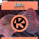 cover: Kurd Maverick - Back To You