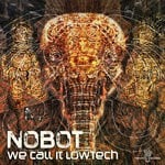 cover: Nobot - Parvati Records We Call It 'Lowtech'