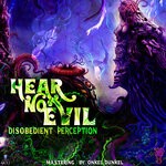 cover: Disobedient Perception - Hear No Evil (148 Bpm)