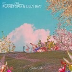 cover: Lilly Bay|Planetopia - Summer Bloom