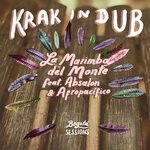 cover: Absalon & AfropacÃ­fico|Krak In Dub - La Marimba Del Monte