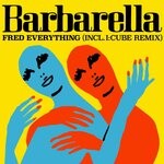 cover: Fred Everything - Barbarella