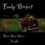 cover: Funky Broject - Dance Dance Dance Tonight