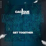 cover: Evan Clave|Maickel Telussa - Get Together