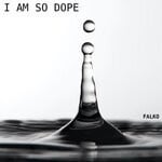 cover: Falko - I Am So Dope