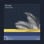 cover: The Loco - Legacy / League