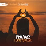 cover: Venture - I Gave You Love