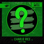 cover: Charlie Rice - PRTY TIME