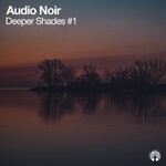 cover: Audio Noir - Deeper Shades #1