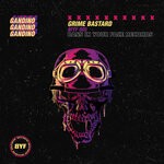 cover: Gandino - Grime Bastard