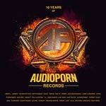 cover: Various - 10 Years Of Audioporn