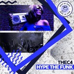 cover: Thec4 - Hype The Funk