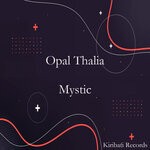 cover: Opal Thalia - Mystic