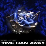 cover: Animal Feelings|The Big Muddy Dance Company|Zac Colwell - Time Ran Away