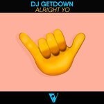 cover: Dj Getdown - Alright Yo