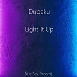 cover: Dubaku - Light It Up