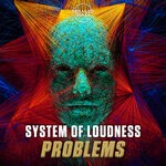 cover: System Of Loudness - Problems