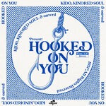 cover: Kido|Kindred Soul|Onwrd - Hooked On You