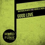 cover: Brothers In Arts|Richelle Hicks - Good Love