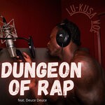 cover: Deuce Deuce|Lu-kusa G2$ - Dungeon Of Rap (Explicit)