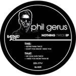 cover: Phil Gerus - Nothing Twice