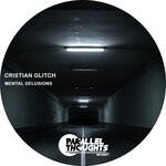 cover: Cristian Glitch - Mental Delusions