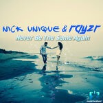 cover: Nick Unique|Rayzr - Never Be The Same Again