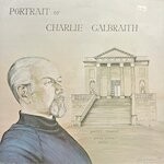 cover: Charlie Galbraith - Portrait Of Charlie Galbraith