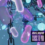 cover: Bklava - Close To You (Extended)