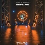 cover: Danny & Maurice - Save Me