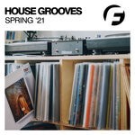 cover: Various - House Grooves Spring '21