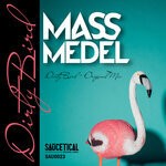 cover: Mass Medel - Dirty Bird