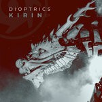 cover: Dioptrics - Kirin