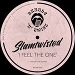 cover: SLAMTWISTED - I Feel The One (Dub Mix)