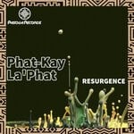 cover: Phat-Kay La'Phat - Resurgence