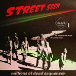 cover: Millions Of Dead Sequencer - Street Seen