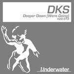 cover: Dks - Deeper Down