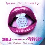 cover: Katherine Ellis|Srj - Been So Lonely (SRJ's Afterhours Club Remix)