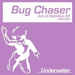 cover: Bug Chaser - Art Of Rebellion EP