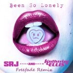 cover: Katherine Ellis|Srj - Been So Lonely (Freefade Remix)