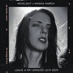 cover: Nevelskiy|Masha March - Leave A Tip