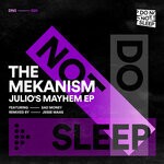 cover: The Mekanism - Julio's Mayhem EP