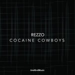 cover: Rezzo - Cocaine Cowboys