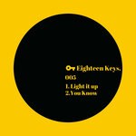 cover: Eighteen Keys - Light It Up